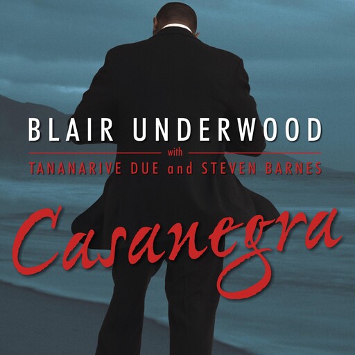 Casanegra, Tananarive Due, Blair Underwood, Steven Barnes