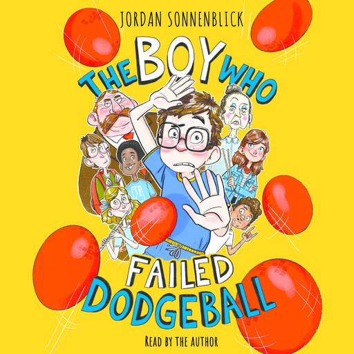 The Boy Who Failed Dodgeball, Jordan Sonnenblick
