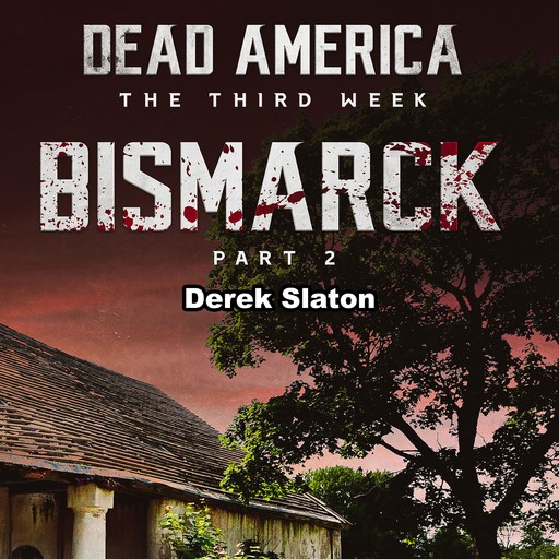 Dead America: Bismarck Pt. 2, Derek Slaton