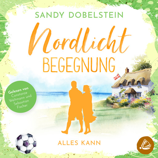 Alles kann: Nordlicht-Begegnung (ALLES-Reihe 1), Sandy Dobelstein