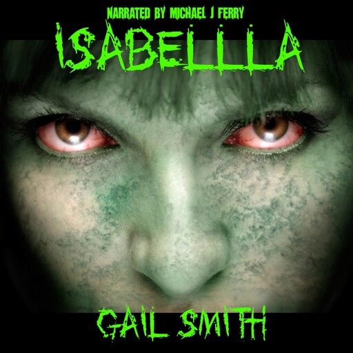 Isabellla, Linda Mooney, Gail Smith