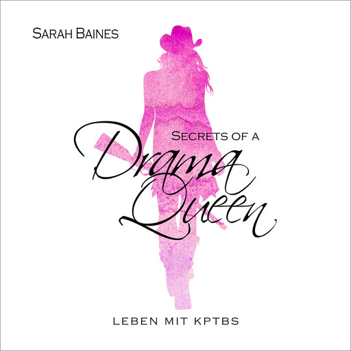 Secrets of a Drama Queen, Sarah Baines