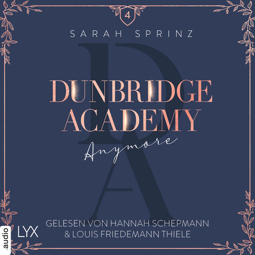 Anymore - Dunbridge Academy, Teil 4 (Ungekürzt), Sarah Sprinz