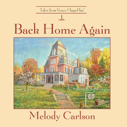 Back Home Again, Melody Carlson