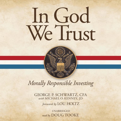 In God We Trust, George P. Schwartz, Michael O. Kenney