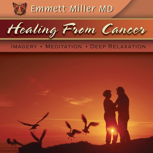Healing from Cancer, Emmett Miller