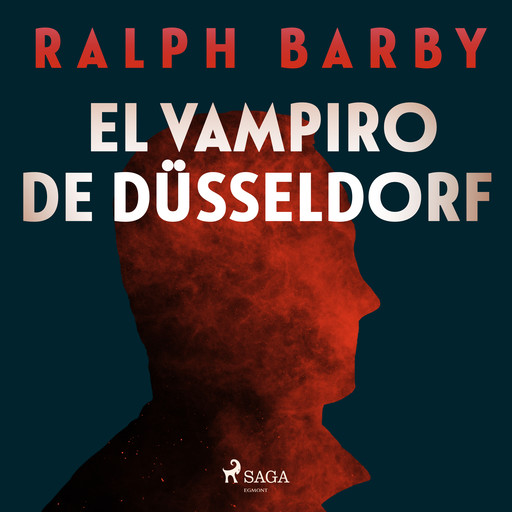 El vampiro de Düsseldorf - Dramatizado, Ralph Barby
