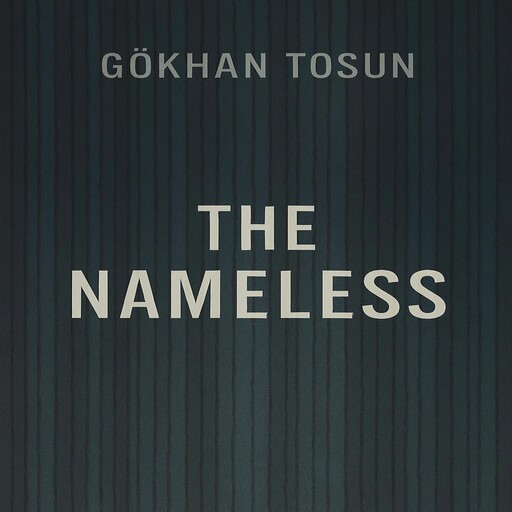 The Nameless, Gökhan Tosun