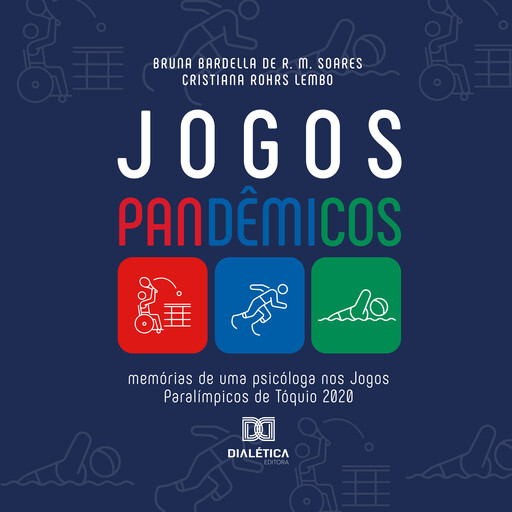 Jogos Pandêmicos, Cristiana Rohrs Lembo, Bruna Bardella de Revoredo Macedo Soares