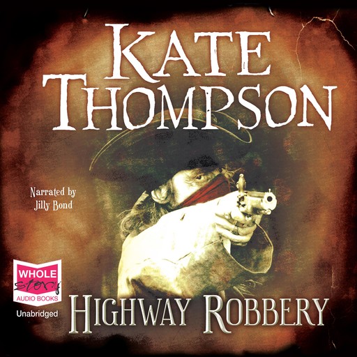 Highway Robbery, Kate Thompson