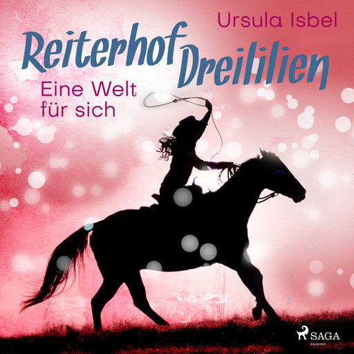 Reiterhof Dreililien 6 - Eine Welt für sich, Ursula Isbel