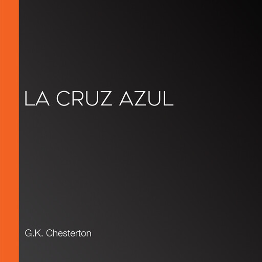 La cruz azul, G.K. Chesterton