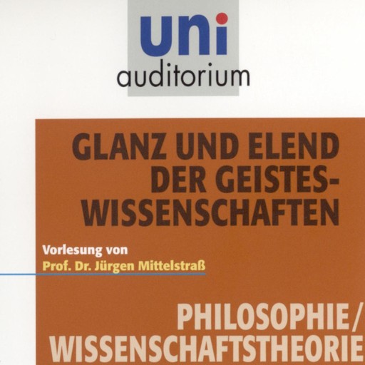 Glanz und Elend der Geisteswissenschaften, Jürgen Mittelstraß