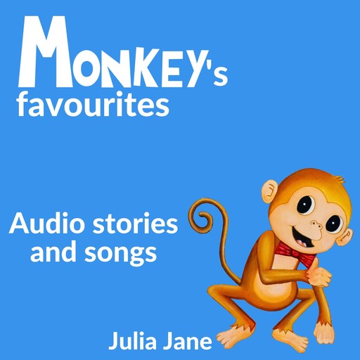 Monkey's Favourites, Julia Jane