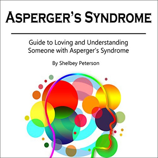 Asperger's Syndrome, Shelbey Peterson