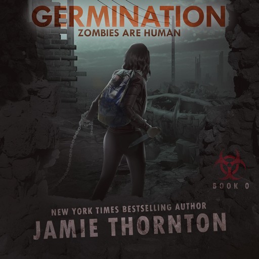 Germination (Zombies Are Human, Book 0), Jamie Thornton