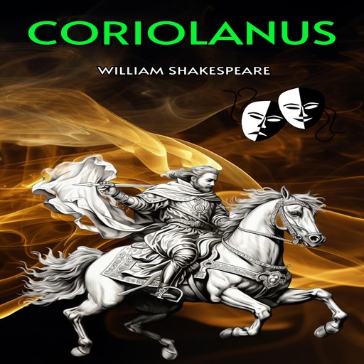 Coriolanus (Unabridged), William Shakespeare