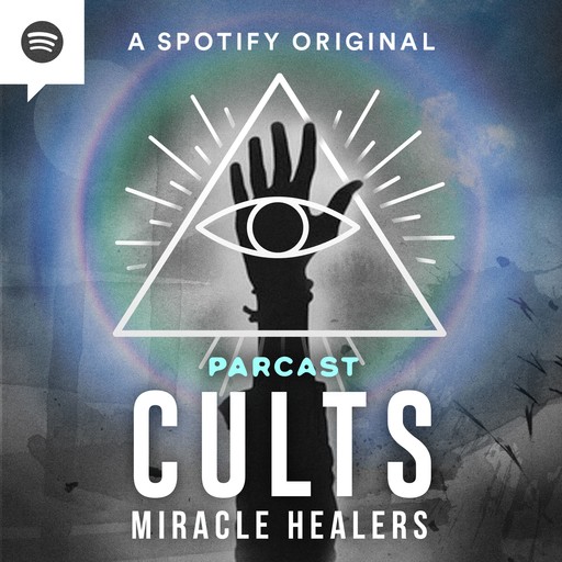 “Miracle Healers” Pt. 2: Brazil, Parcast Network