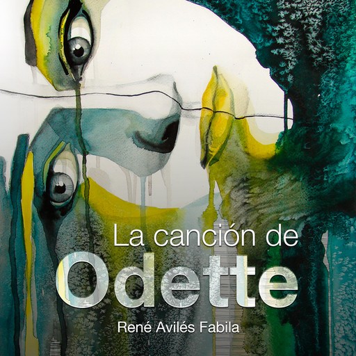 La canción de Odette, René Avilés Fabila