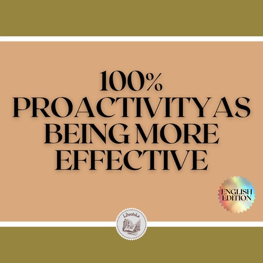 100% PROACTIVITY: AS BEING MORE EFFECTIVE, LIBROTEKA