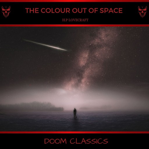 The Colour Out of Space, Howard Lovecraft