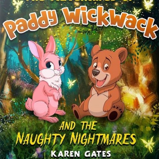 Paddy WickWack and the Naughty Nightmares, Karen Gates