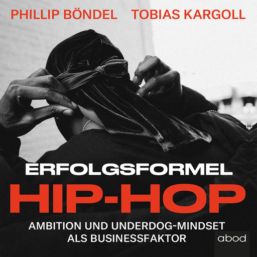 Erfolgsformel Hip-Hop, Philip Böndel, Tobias Kargoll