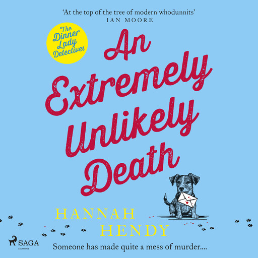 An Extremely Unlikely Death: A charming British village cosy mystery, Hannah Hendy