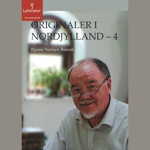 Originaler i Nordjylland 4, Bjarne Nielsen Brovst