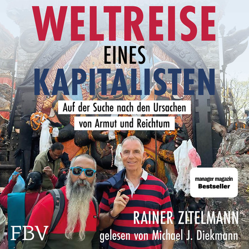 Weltreise eines Kapitalisten, Rainer Zitelmann