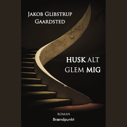 Husk Alt Glem Mig, Jakob Glibstrup Gaardsted