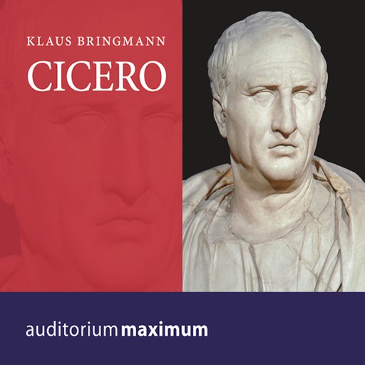 Cicero (Ungekürzt), Klaus Bringmann