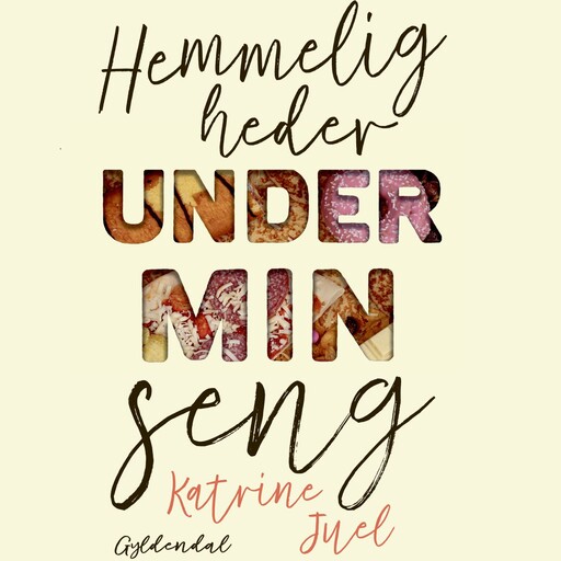 Hemmeligheder under min seng, Katrine Juel