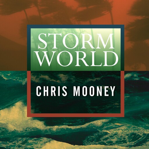 Storm World, Chris Mooney
