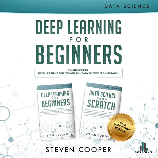 Deep Learning for Beginners: 2 in 1, Steven Cooper