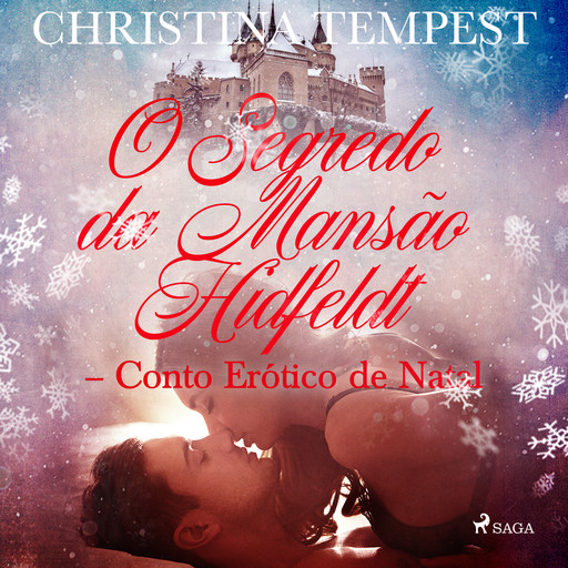 O Segredo da Mansão Hidfeldt - Conto Erótico de Natal, Christina Tempest