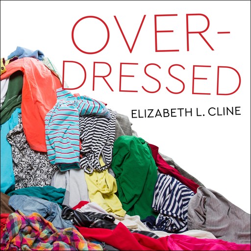 Overdressed, Elizabeth L.Cline
