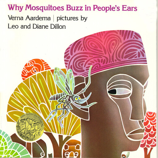 Why Mosquitoes Buzz in People's Ears, Verna Aardema