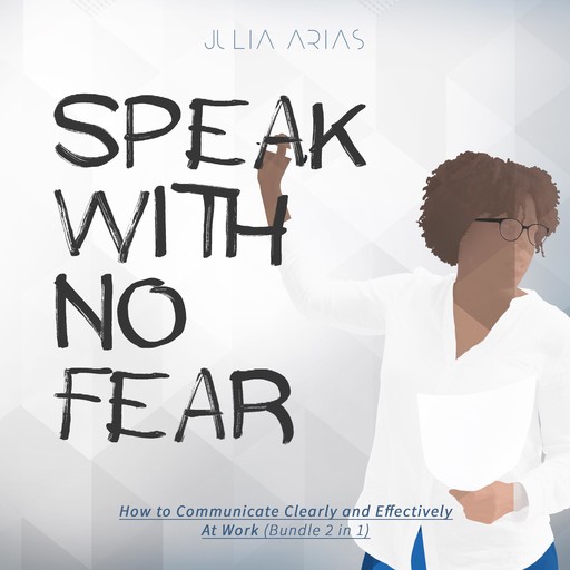 Speak With No Fear, Julia Arias