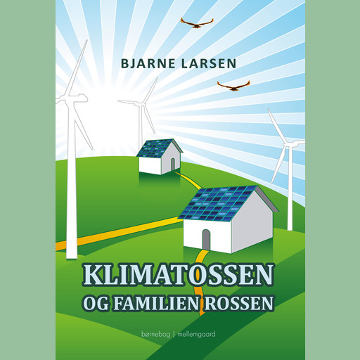 Klimatossen og familien Rossen, Bjarne Larsen