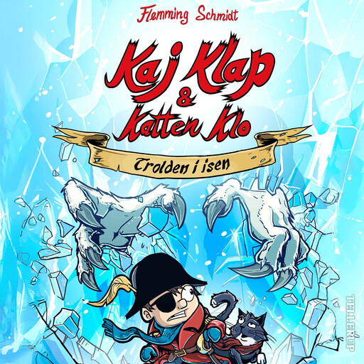 Kaj Klap og Katten Klo #2: Trolden i isen, Flemming Schmidt