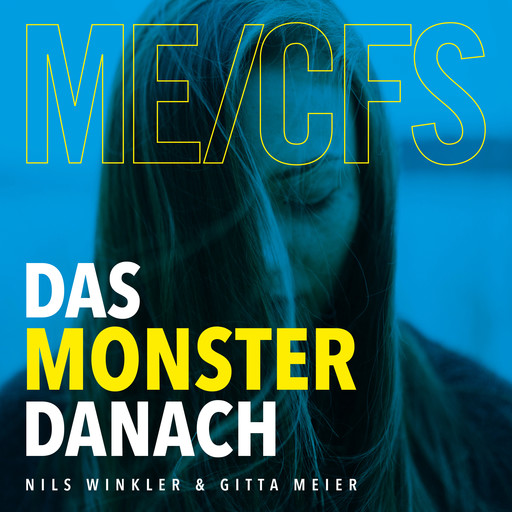 ME/CFS Das Monster danach, Nils Winkler, Gitta Meier