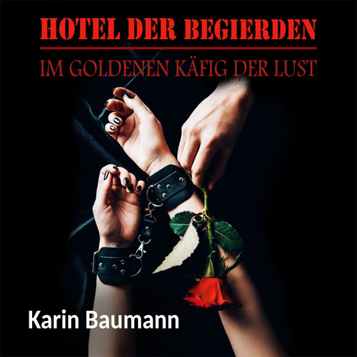 Hotel der Begierden, Karin Baumann