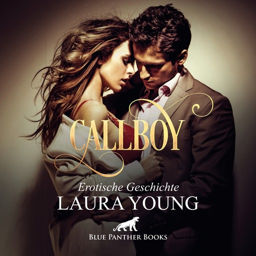 CallBoy / Erotik Audio Story / Erotisches Hörbuch, Laura Young