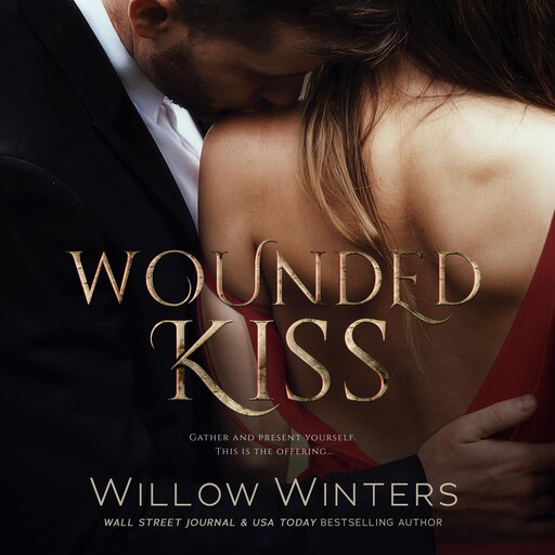 Wounded Kiss, Willow Winters
