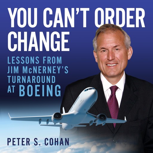 You Can't Order Change, Peter Cohan