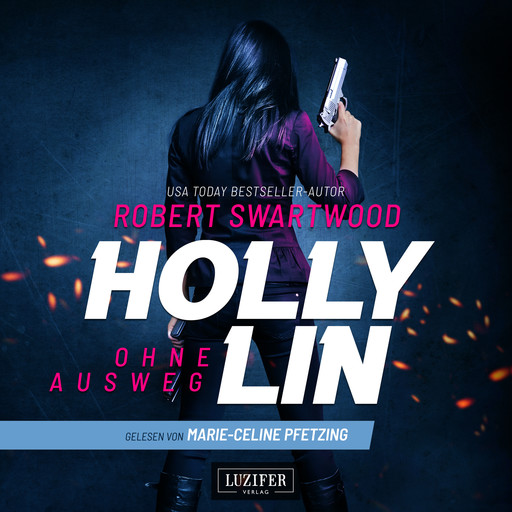 OHNE AUSWEG (Holly Lin), Robert Swartwood