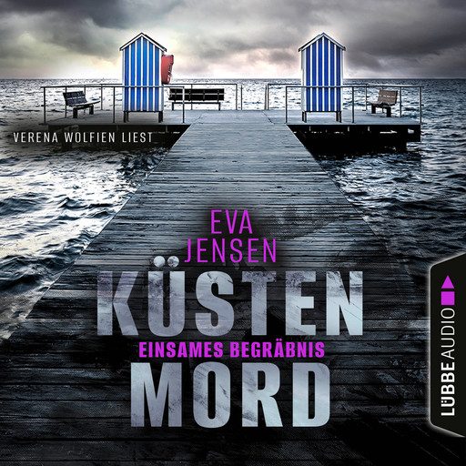 Einsames Begräbnis - Küstenmord, Teil 3 (Ungekürzt), Eva Jensen