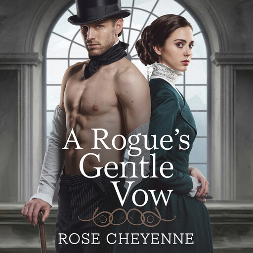 A Rogue's Gentle Vow, Rose Cheyenne