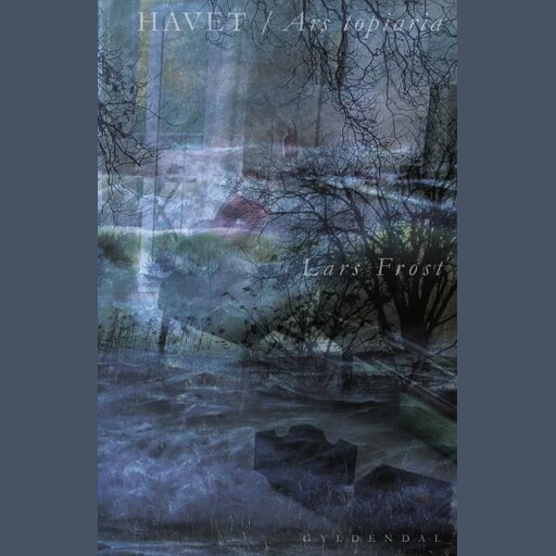 Havet, Lars Frost